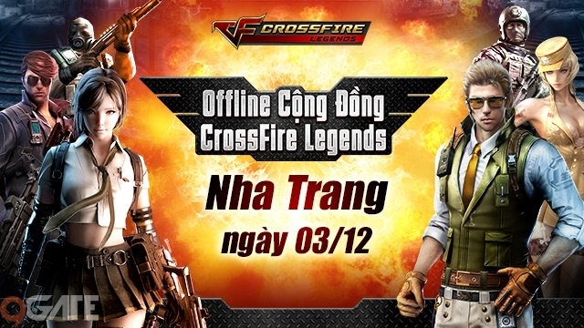 Offline cộng đồng Crossfire Legends Nha Trang sẽ được tổ chức vào ngày 3/12