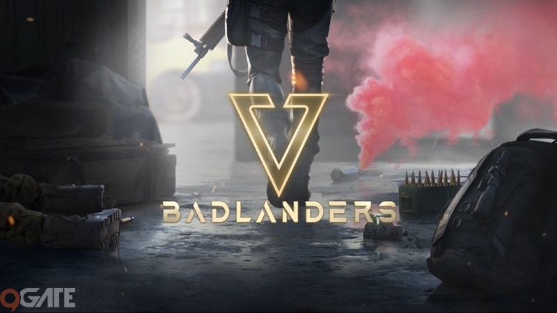 Badlanders – Trải nghiệm nhanh tựa game mobile bắn súng sinh tồn, sắp phát hành tại Việt Nam