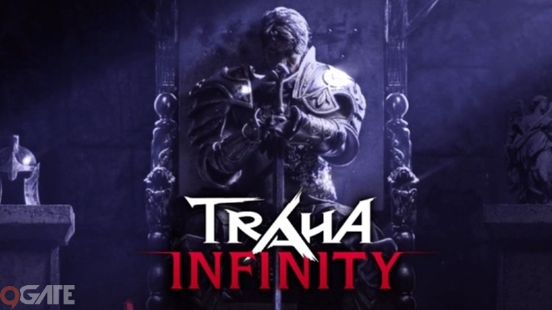 Traha Infinity - Game MMORPG 3D chính thức ra mắt vào 09/02