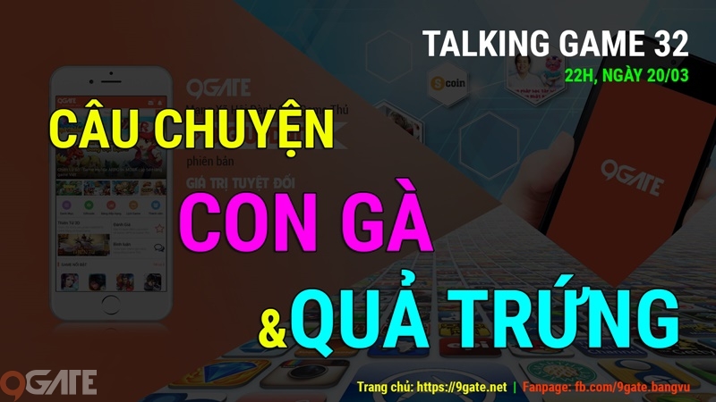 Talking Game 32: Câu chuyện CON GÀ và QUẢ TRỨNG