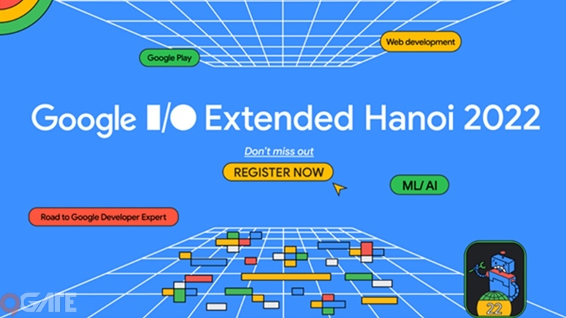 Google I/O Extended Hanoi 2022: Ngày hội cập nhật công nghệ rộn ràng trở lại offline sau 2 năm đại dịch