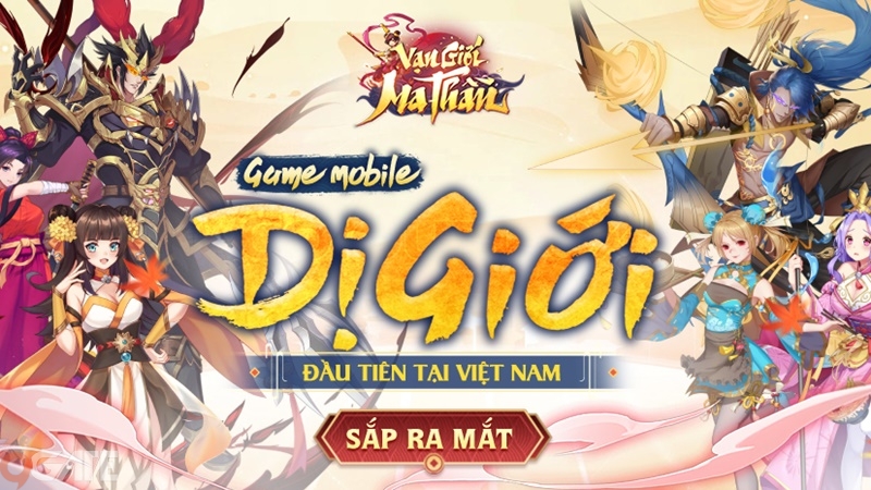 Vạn Giới Ma Thần - Game mobile Dị Giới Đầu Tiên Việt Nam sắp ra mắt