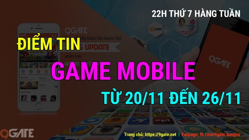 Điểm tin Game Mobile 9Gate từ 20/11 đến 26/11