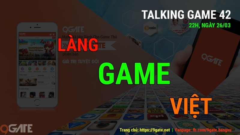 Talking Game 42: Làng GAME Việt
