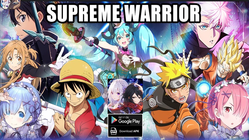 Supreme Warrior – Tổng hợp các nhân vật đến từ các bộ manga, anime đình đám nhất