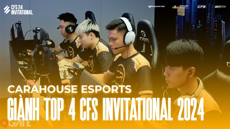 Carahouse Esports giành Top 4 tại giải đấu CFS Invitational 2024