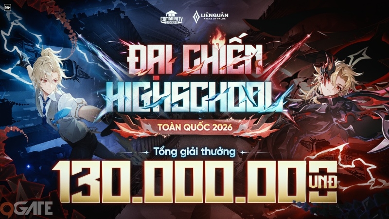 Chính thức khởi động giải đấu Đại Chiến HighSchool toàn quốc 2026 - Sân chơi Garena Liên Quân Mobile đầu tiên dành riêng cho học sinh THPT