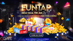 NPH Funtap tổ chức sự kiện “Funtap by Night” hứa hẹn đầy ý nghĩa với những phần quà hấp dẫn