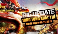 Đại chiến bùng nổ trong Big Update “Tàng Long Xuất Thế” của Đại Tướng Quân