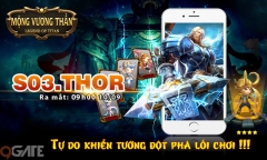 Mộng Vương Thần chính thức có mặt trên Apple Store, khai mở S3 Thor