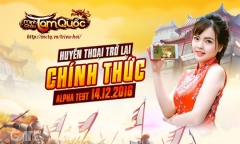 Minh Châu Tam Quốc 3D – Game mobile ‘thả thính’ bá đạo nhất 2016 sẽ Alpha Test ngày 14/12