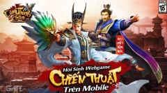 Công Thành Chiến Mobile chính thức ra mắt, hồi sinh kí ức SLG Webgame Tam Quốc cổ điển