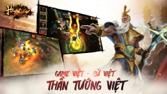 Huyết Chiến Thiên Hạ và giấc mơ làm game Sử Việt