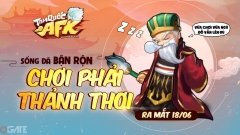 Tam Quốc AFK - Game đấu tướng rảnh tay duy nhất tại Việt Nam ấn định ngày ra mắt