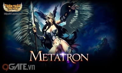 Thiên Thần Truyện khai xuân bằng server mới Metatron