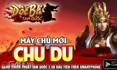 Độc Bá Tam Quốc ra mắt server Chu Du