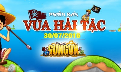 Gungun Online rầm rộ ra mắt phiên bản Vua Hải Tặc ngày 30/07