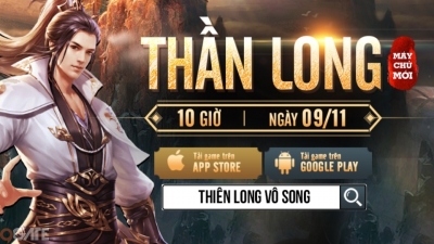 Thiên Long Vô Song tặng giftcode giá trị tri ân người chơi, mừng ra mắt máy chủ mới Thần Long